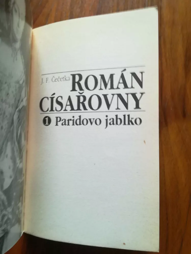 FRANTIŠEK JOSEF ČEČETKA - Román císařovny 1. - Paridovo jablko