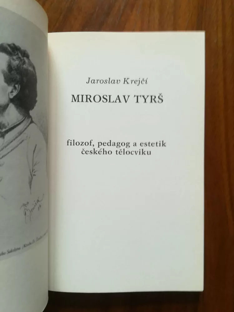 JAROSLAV KREJČÍ - Miroslav Tyrš - filozof, pedagog a estetik českého tělocviku
