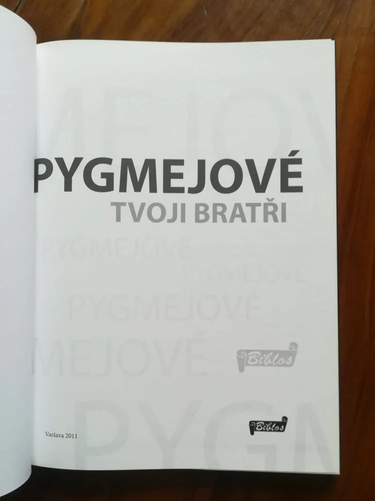 TOMASZ ATLAS - Pygmejové – tvoji bratři