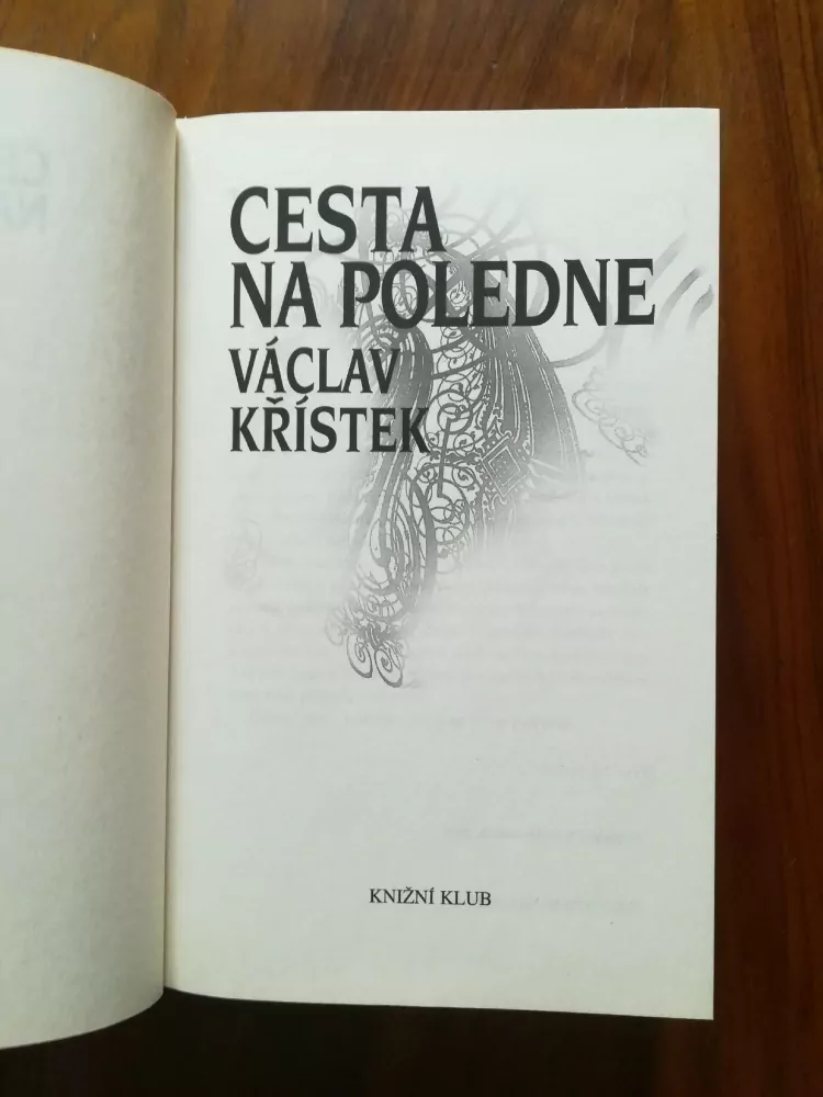 VÁCLAV KŘÍSTEK - Cesta na poledne
