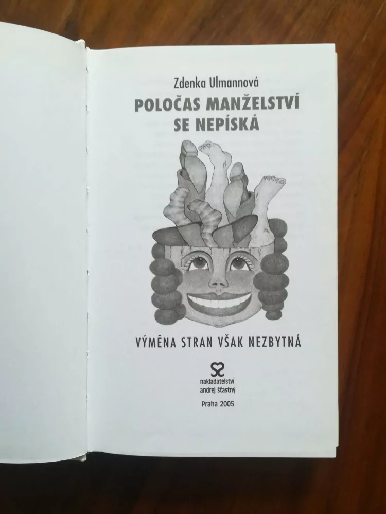 ZDENKA ULMANNOVÁ - Poločas manželství se nepíská - Výměna stran však nezbytná
