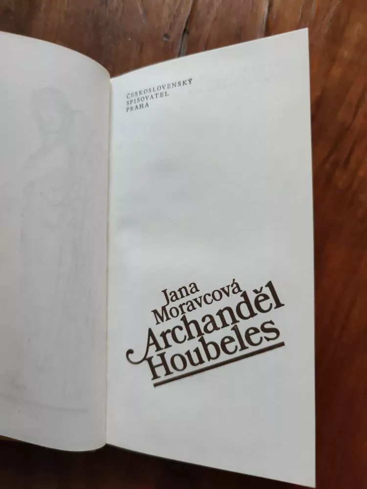 JANA MORAVCOVÁ - Archanděl Houbeles
