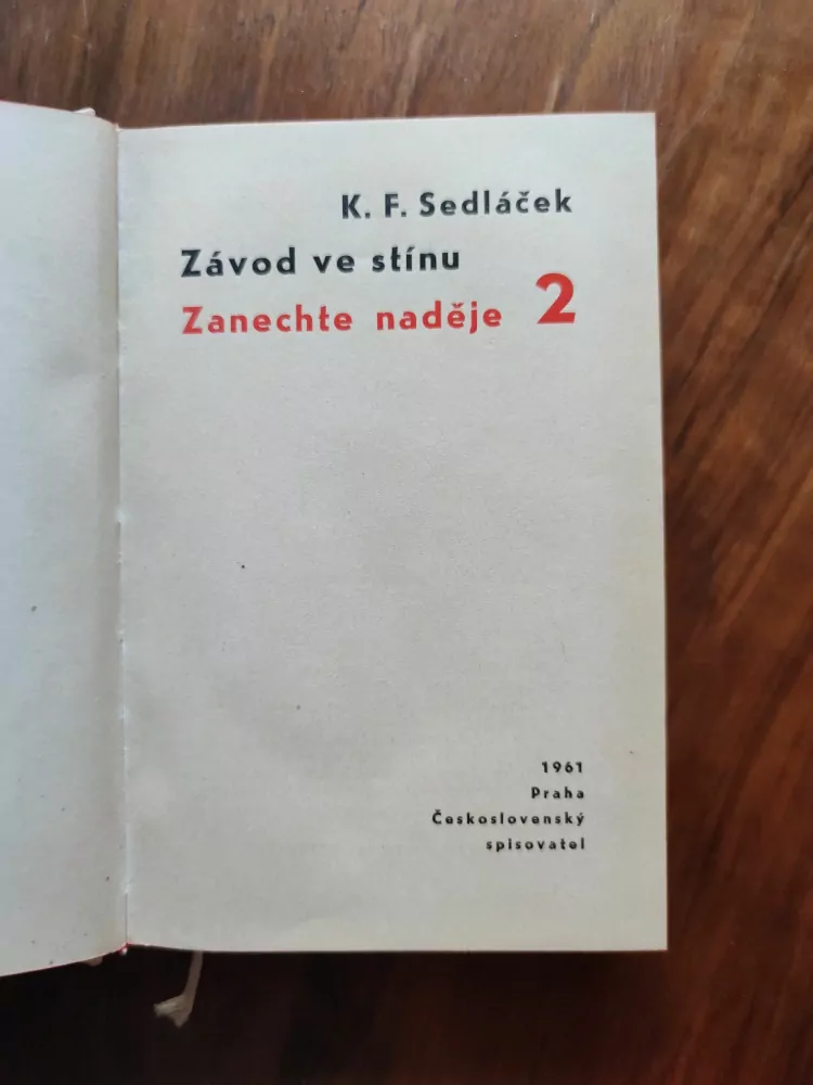 KVĚTOSLAV FRANTIŠEK SEDLÁČEK - Závod ve stínu 2 - Zanechte naděje