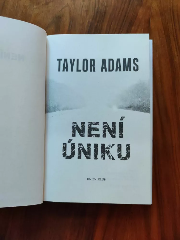 TAYLOR ADAMS - Není úniku