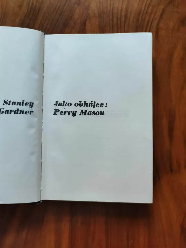 ERLE STANLEY GARDNER - Jako obhájce: Perry Mason