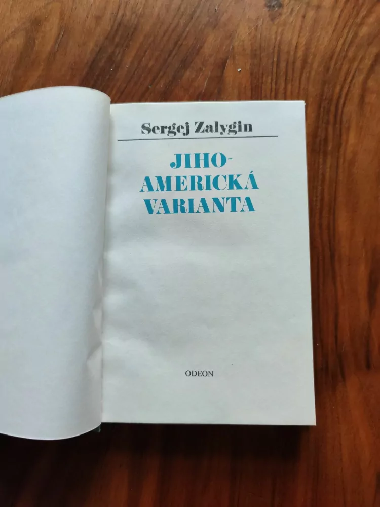 SERGEJ PAVLOVIČ ZALYGIN - Jihoamerická varianta