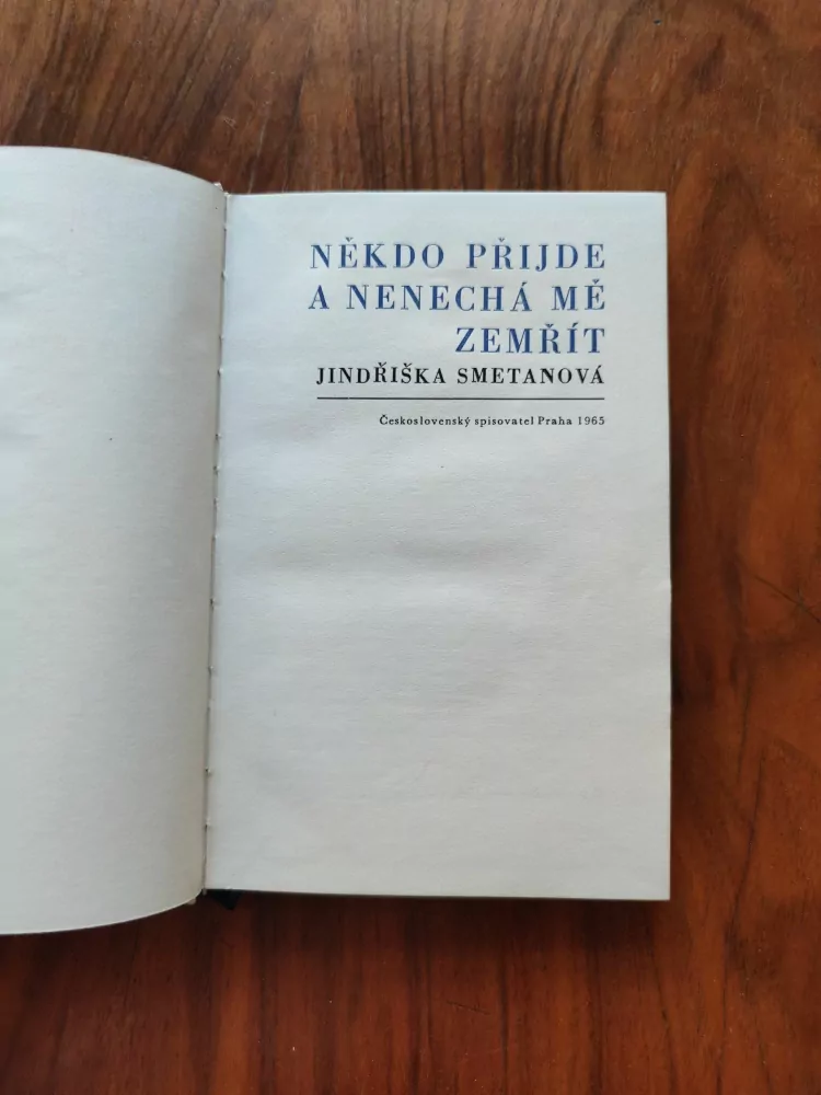 JINDŘIŠKA SMETANOVÁ - Někdo přijde a nenechá mě zemřít