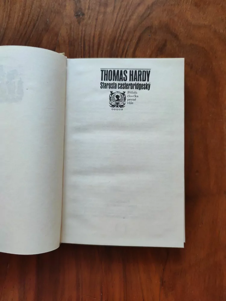 THOMAS HARDY - Starosta casterbridgeský