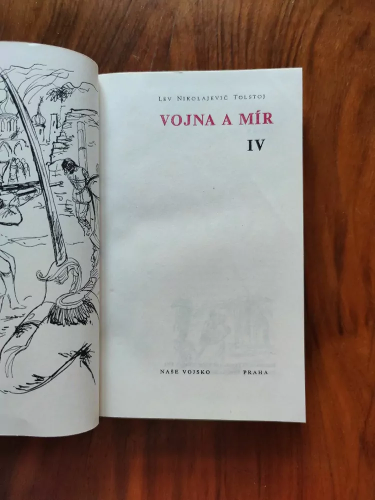 LEV NIKOLAJEVIČ TOLSTOJ - Vojna a mír IV.