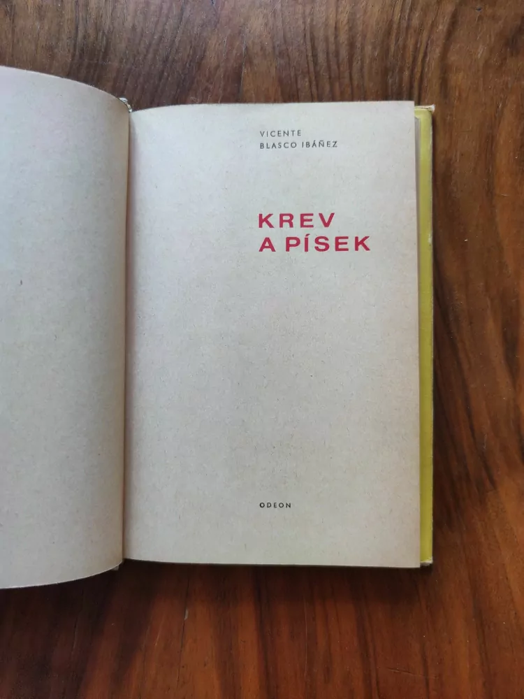 VICENTE BLASCO IBÁNEZ - Krev a písek