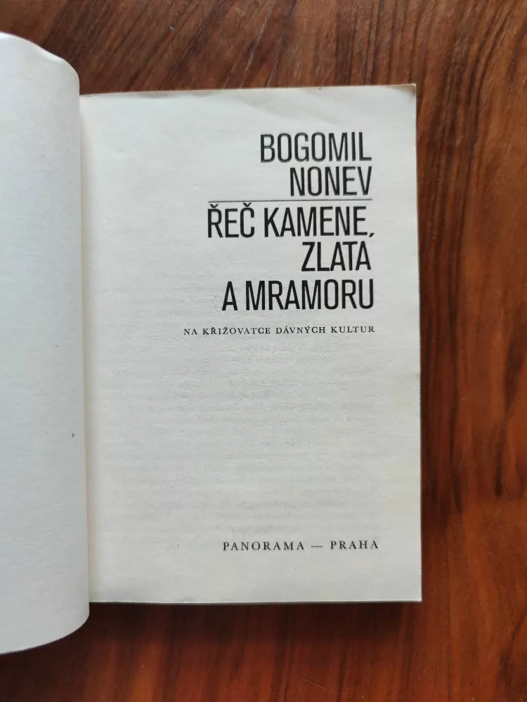 BOGOMIL NONEV - Řeč kamene, zlata a mramoru