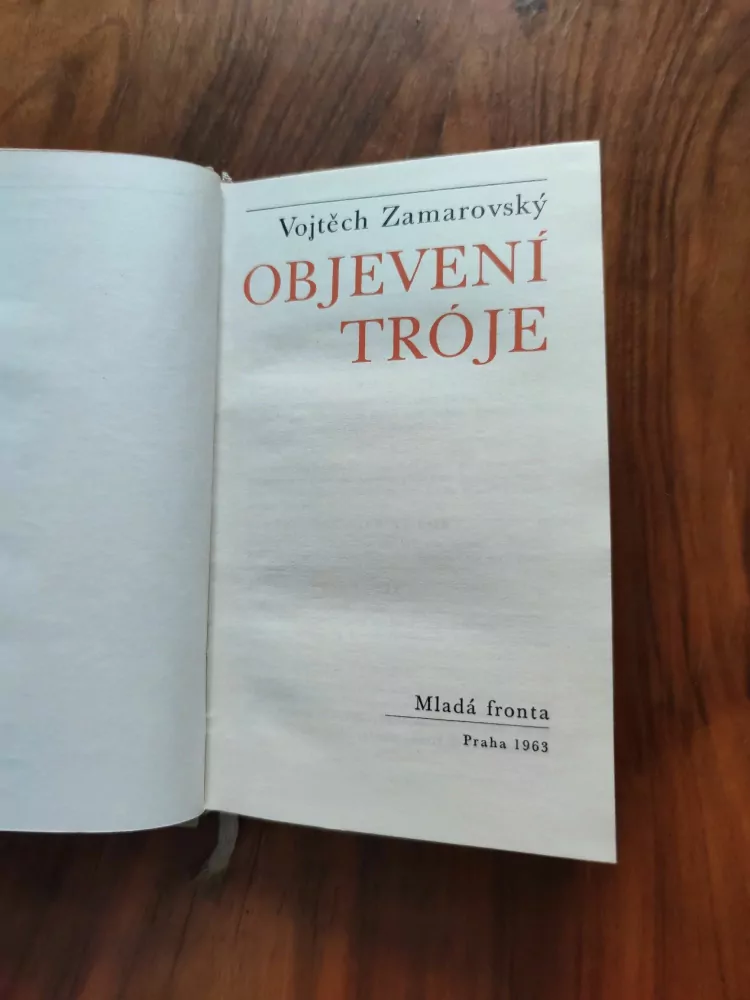 VOJTĚCH ZAMAROVSKÝ - Objevení Tróje