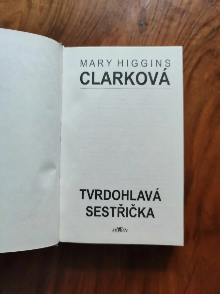 MARY HIGGINS CLARK - Tvrdohlavá sestřička