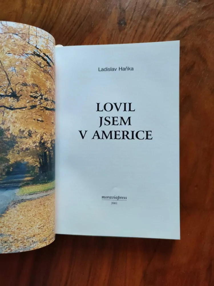LADISLAV HAŇKA - Lovil jsem v Americe