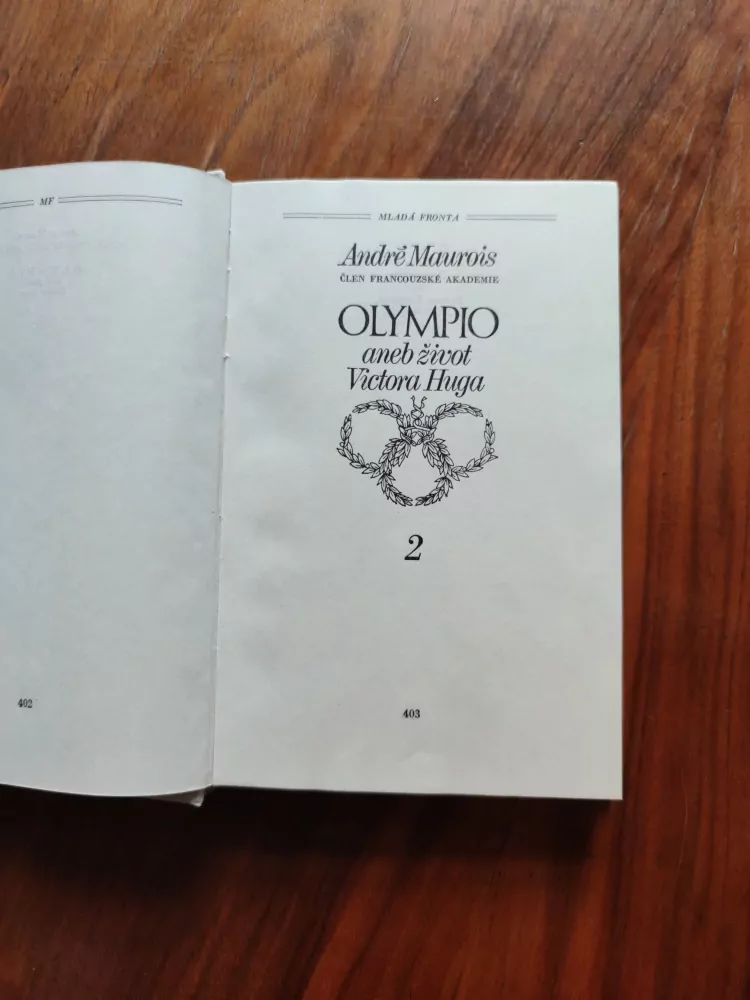 ANDRÉ MAUROIS - Olympio aneb život Victora Huga: kniha 2