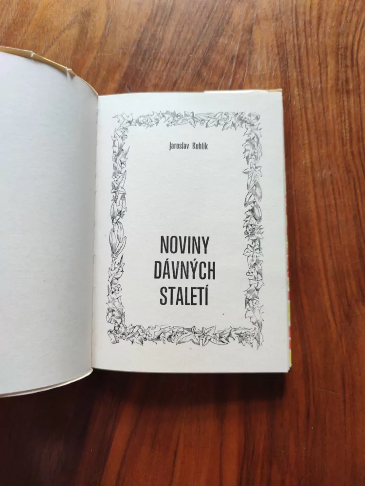 JAROSLAV KOHLÍK - Noviny dávných staletí