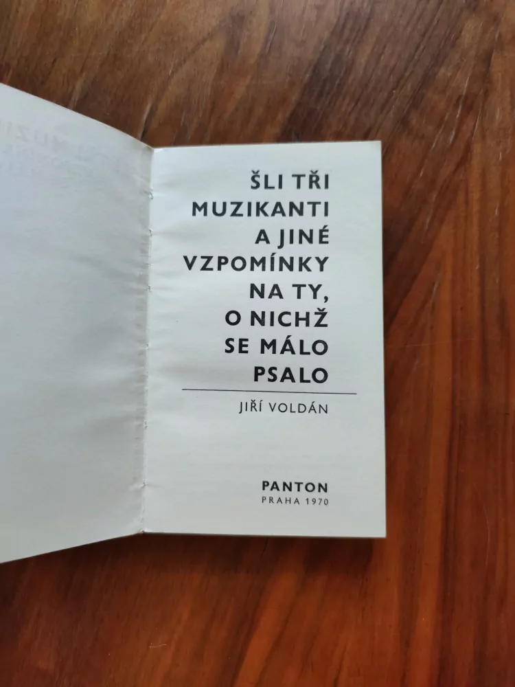 JIŘÍ VOLDÁN - Šli tři muzikanti a jiné vzpomínky na ty o nichž se málo psalo