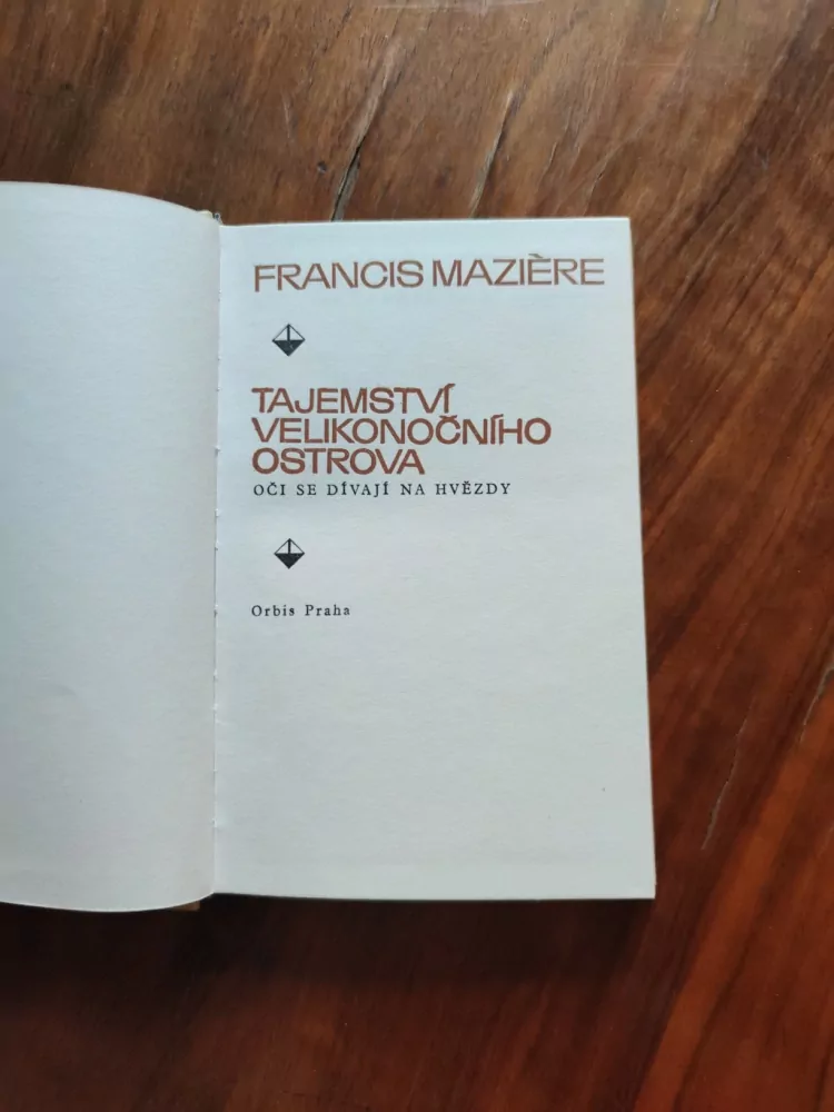 FRANCIS MAZIÉRE - Tajemství Velikonočního ostrova