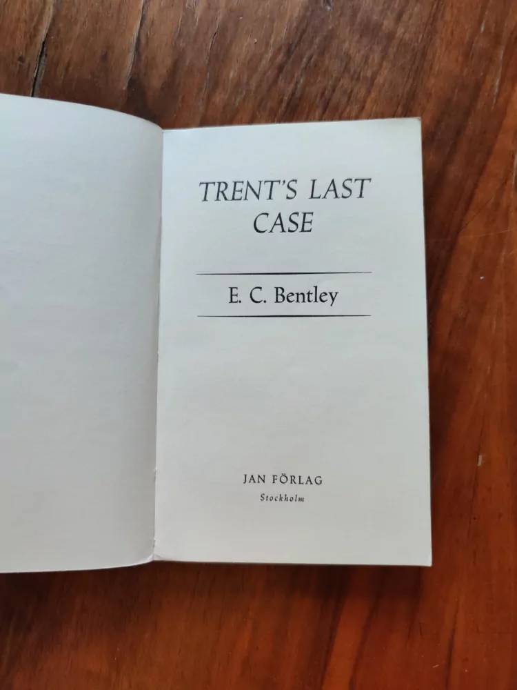 E. C. BENTLEY - Trents last case