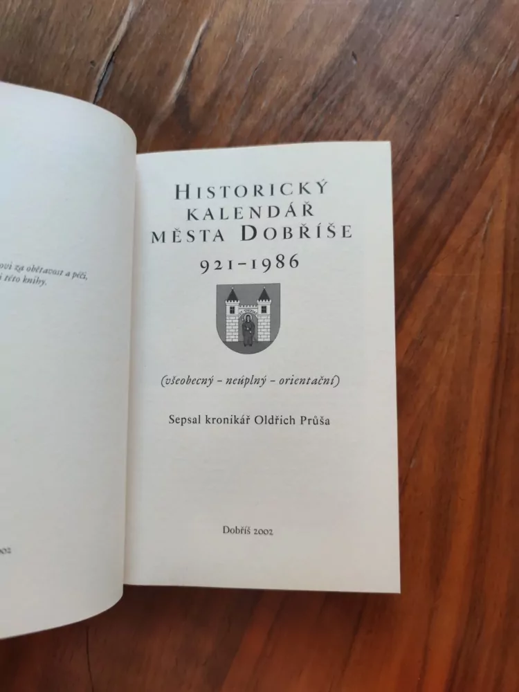 OLDŘICH PRŮŠA - Historický kalendář města Dobříše:  921-1986