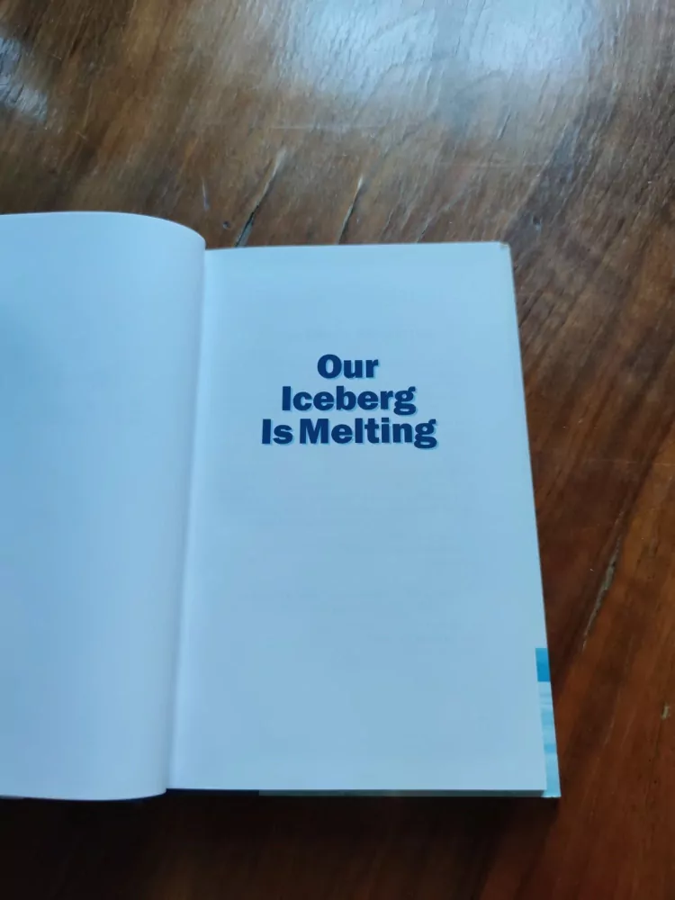 JOHN KOTTER, HOLGER RATHGEBE - Our iceberg is melting