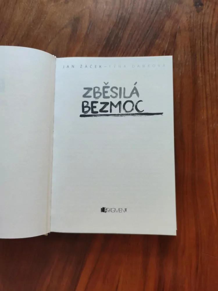 JAN ŽÁČEK, TÝNA DAŇKOVÁ - Zběsilá bezmoc