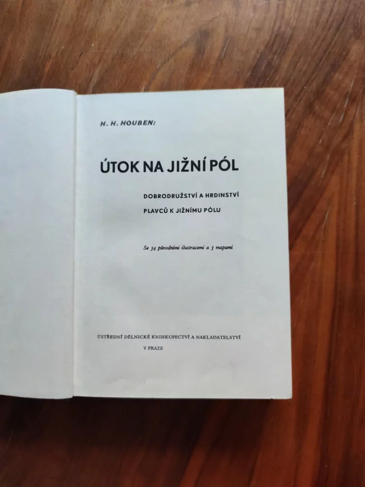 HEINRICH HUBERT HOUBEN - Útok na jižní pól