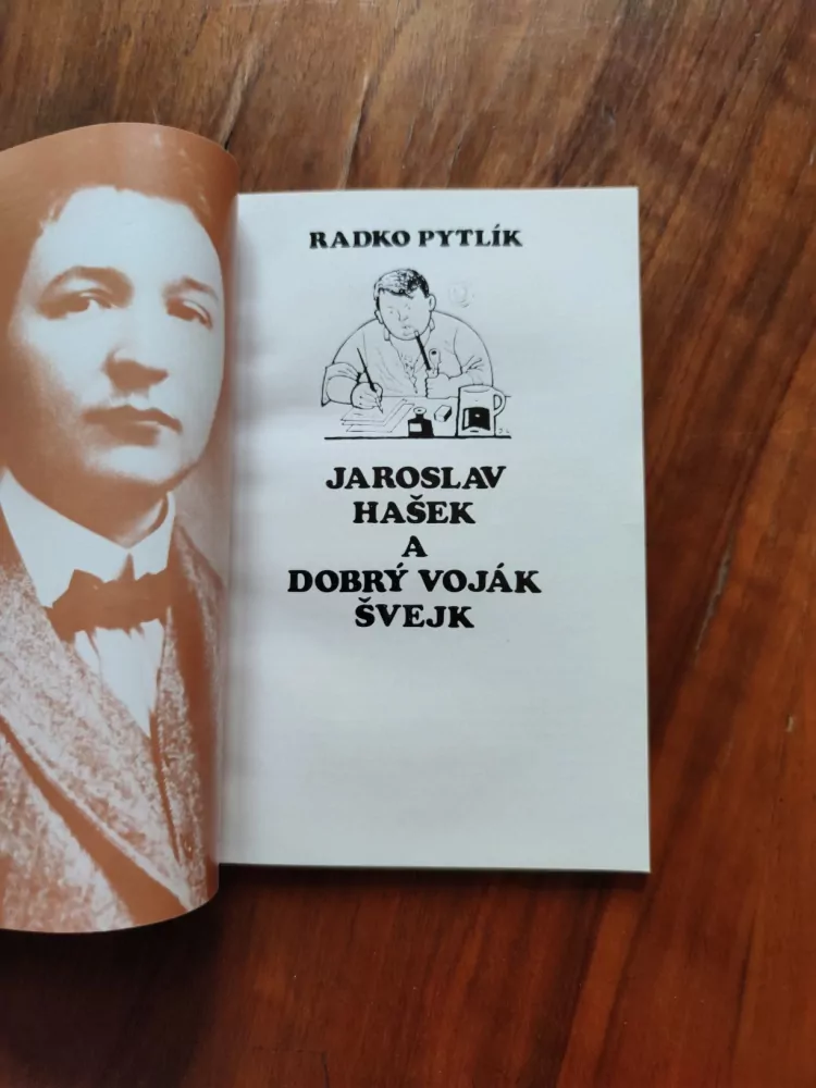 RADKO PYTLÍK - Jaroslav Hašek a Dobrý voják Švejk