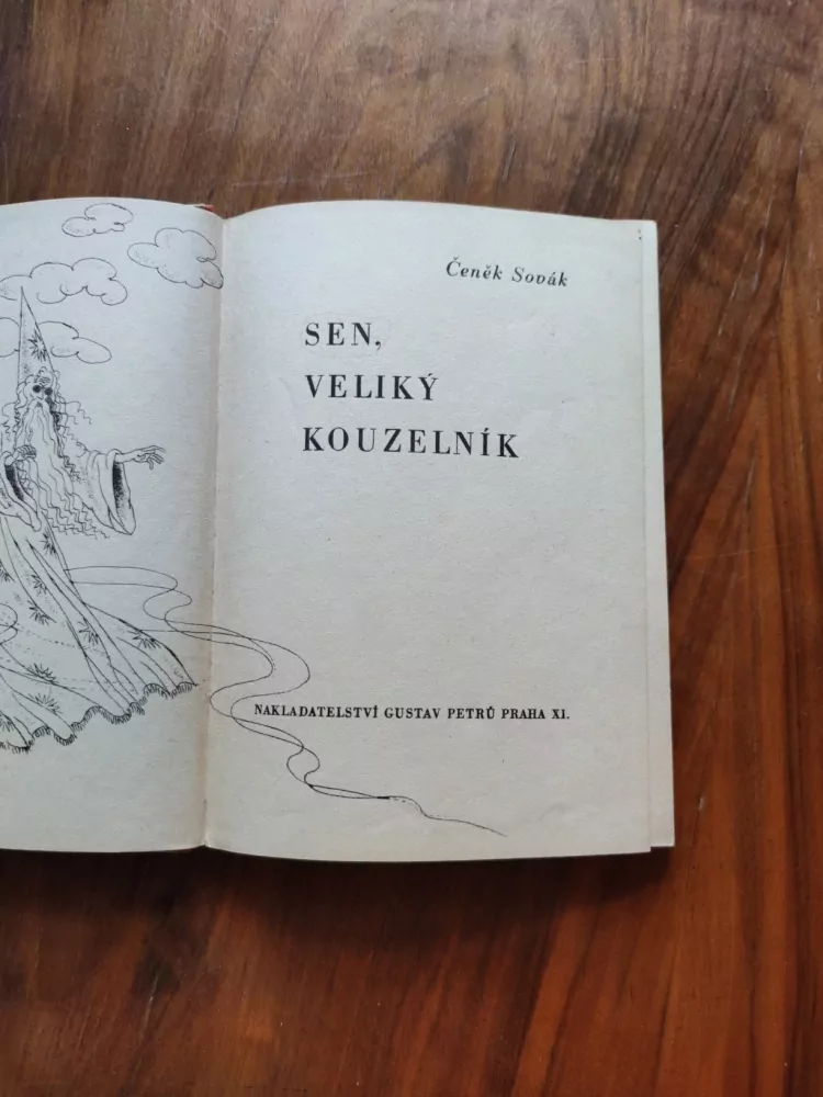 ČENĚK SOVÁK - Sen, veliký kouzelník