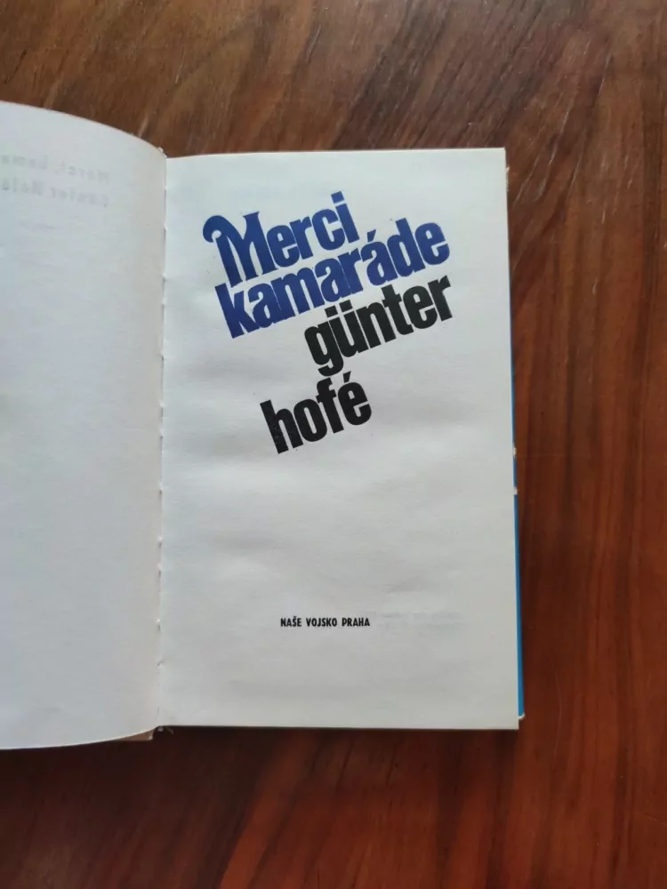 GÜNTER HOFÉ - Merci, kamaráde