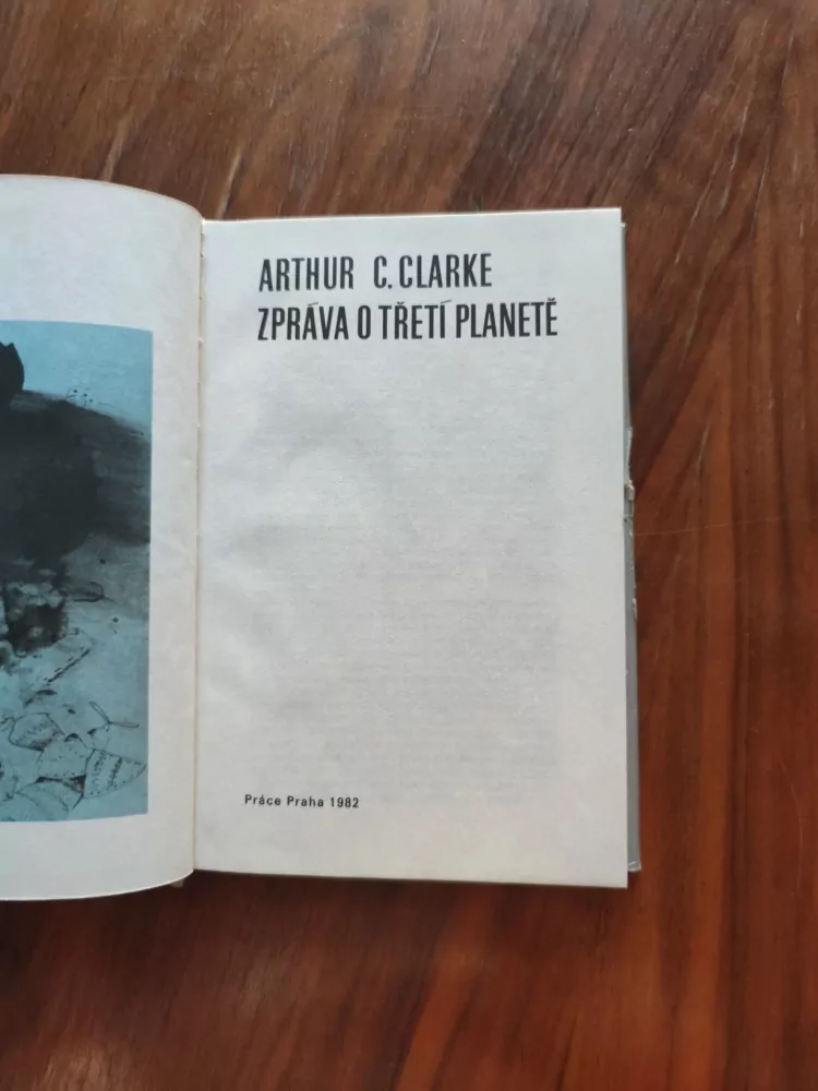 ARTHUR C. CLARKE - Zpráva o třetí planetě