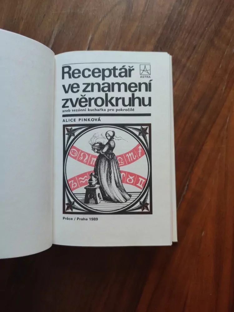 ALICE PINKOVÁ - Receptář ve znamení zvěrokruhu