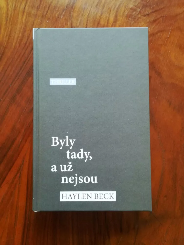 HAYLEN BECK - Byly tady, a už nejsou