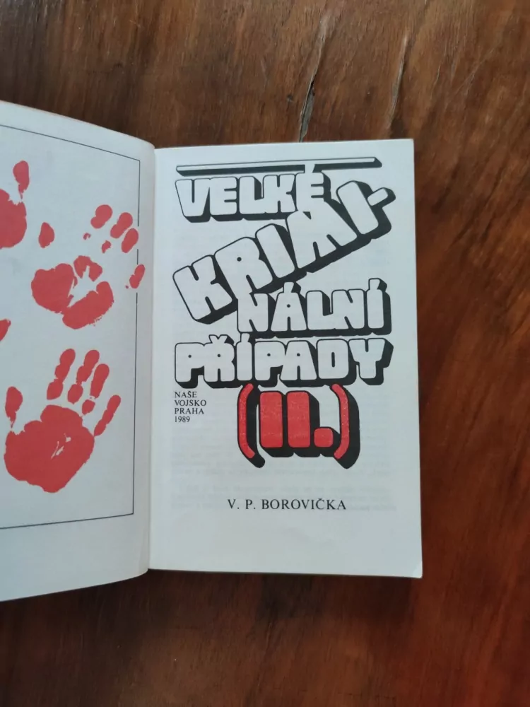 VÁCLAV PAVEL BOROVIČKA - Velké kriminální případy II.