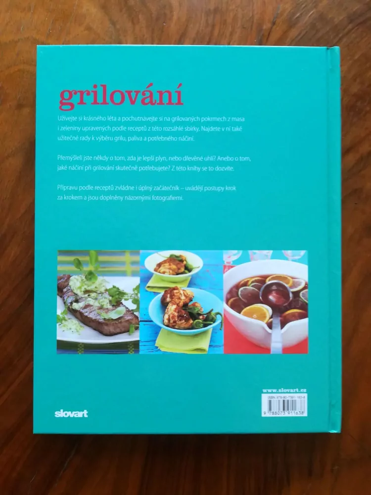 GRILOVÁNÍ - příprava chutných pokrmů na venkovním grilu