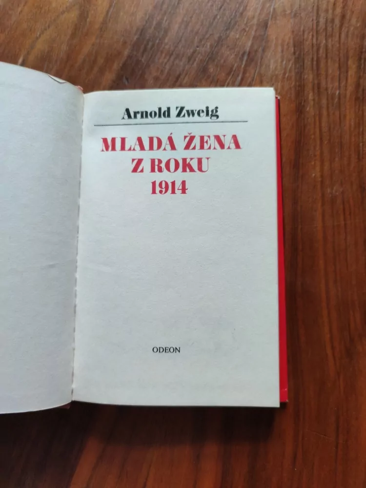 ARNOLD ZWEIG - Mladá žena z roku 1914