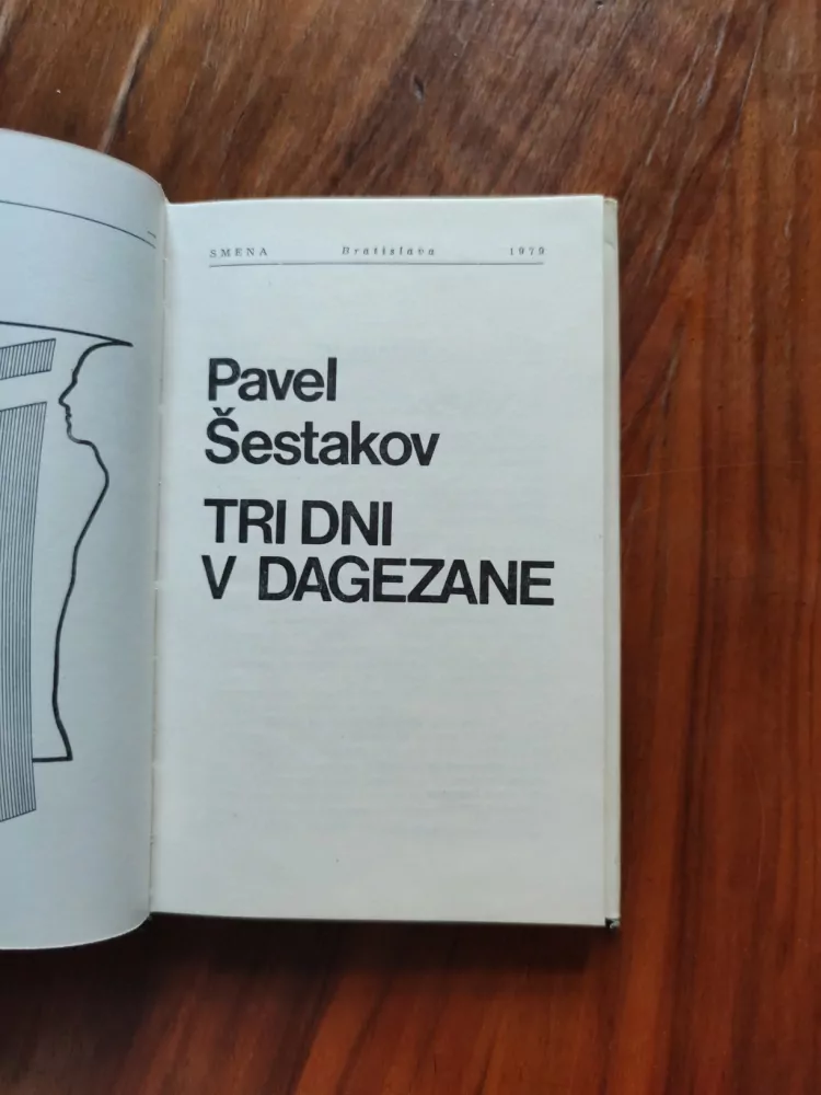 PAVEL ŠESTAKOV - Tri dni v Dagezane