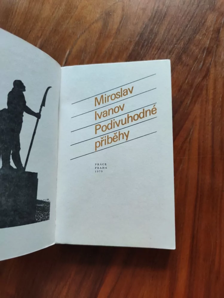 MIROSLAV IVANOV - Podivuhodné příběhy
