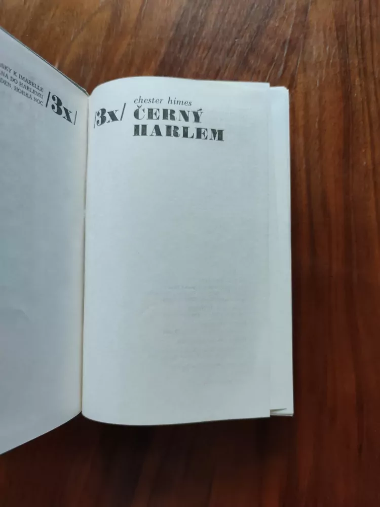 CHESTER HIMES - Třikrát černý Harlem