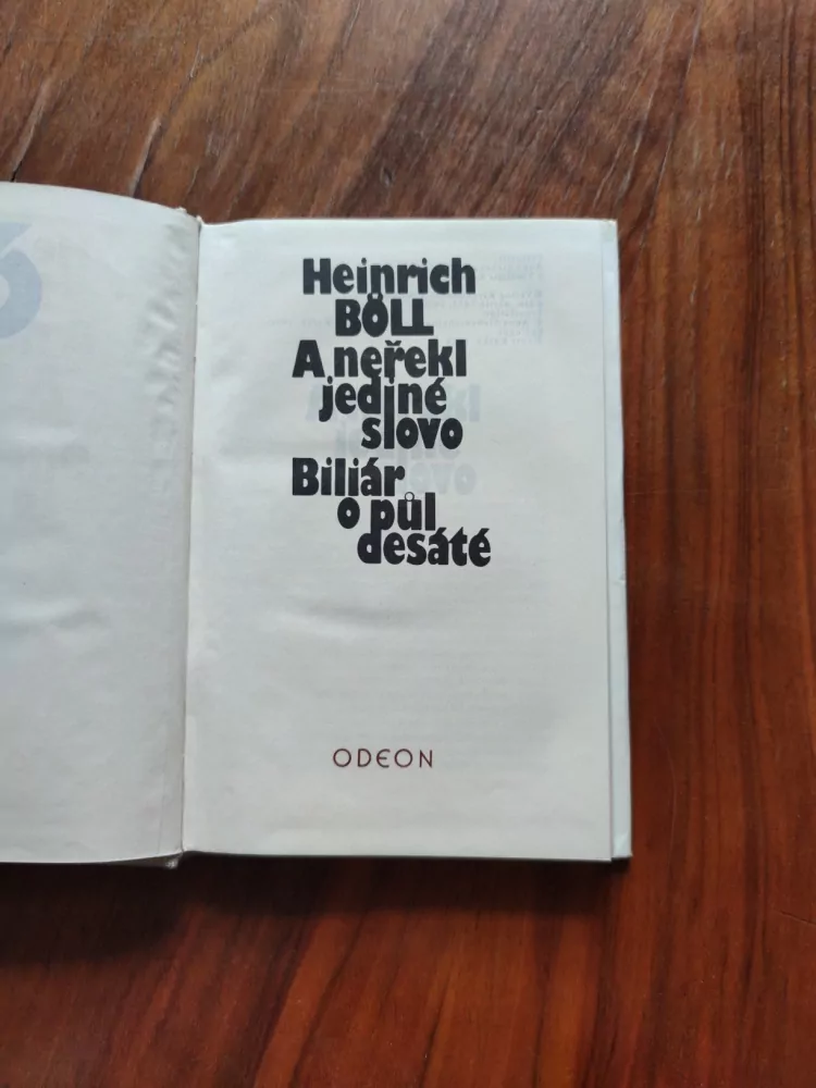 HEINRICH BÖLL - A neřekl jediné slovo / Biliár o půl desáté