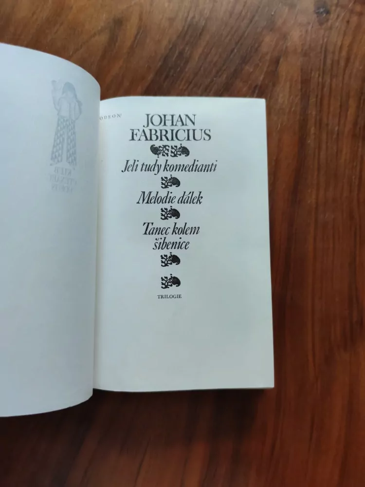 JOHAN FABRICIUS - Jeli tudy komedianti/Melodie dálek/Tanec kolem šibenice