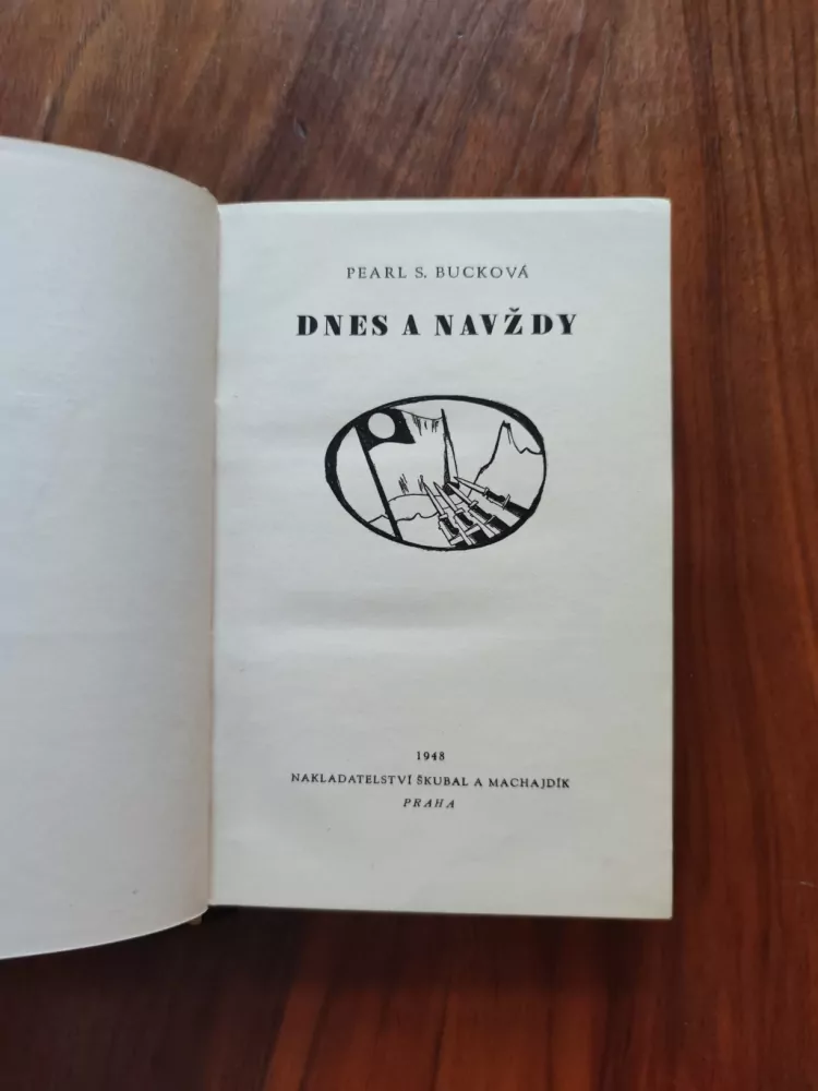 PEARL S. BUCK - Dnes a navždy