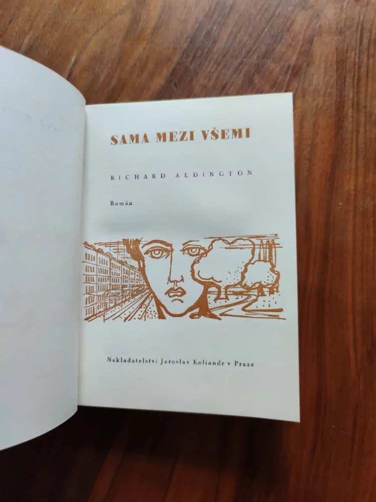 RICHARD ALDINGTON - Sama mezi všemi