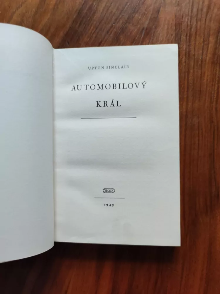 UPTON SINCLAIR - Automobilový král