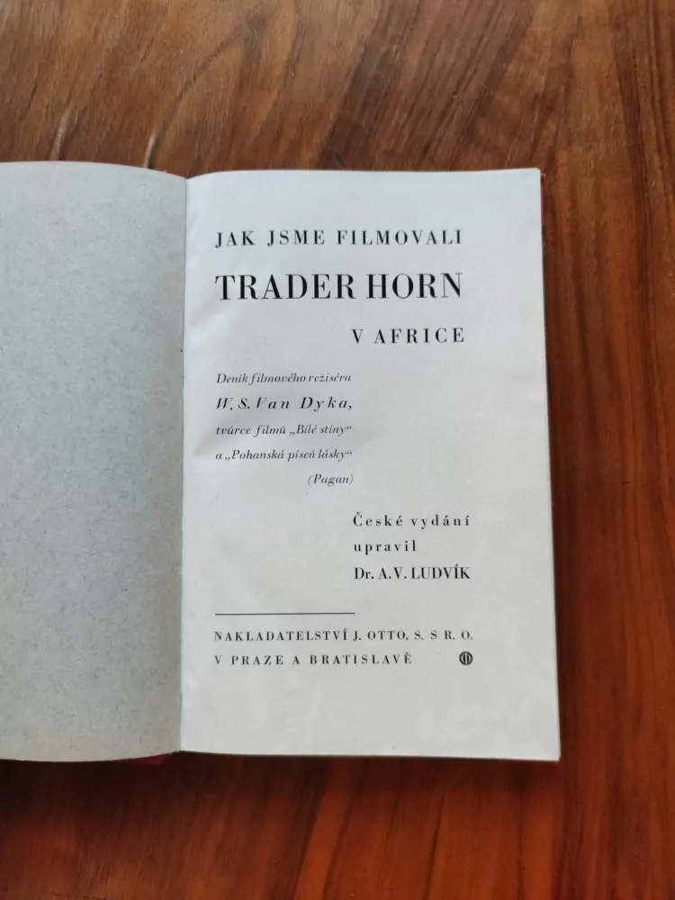 W.S.VAN DYK - Jak jsme filmovali Trader Horn v Africe