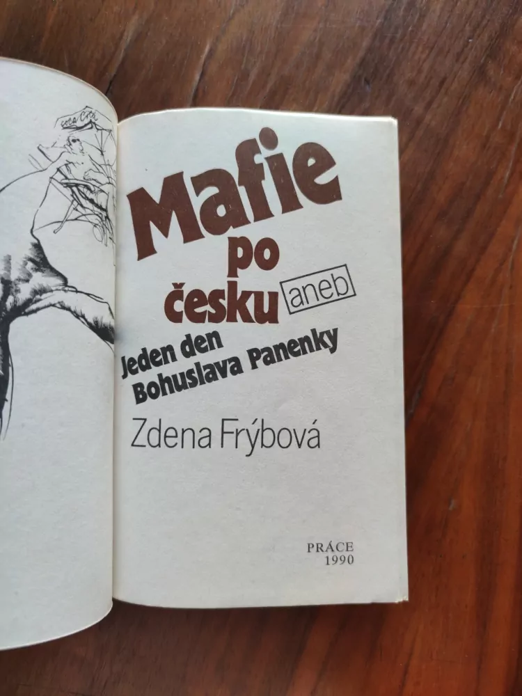 ZDENA FRÝBOVÁ - Mafie po česku aneb Jeden den Bohuslava Panenky