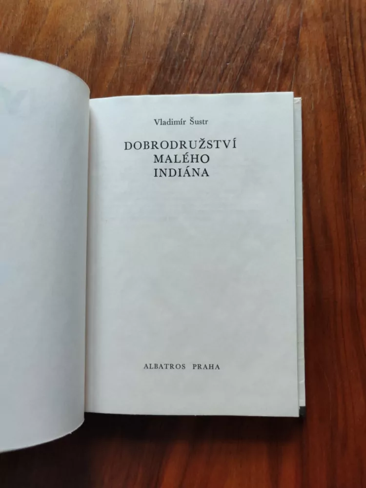 VLADIMÍR ŠUSTR - Dobrodružství malého indiána