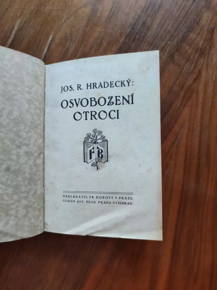 JOSEF RICHARD HRADECKÝ - Osvobození otroci