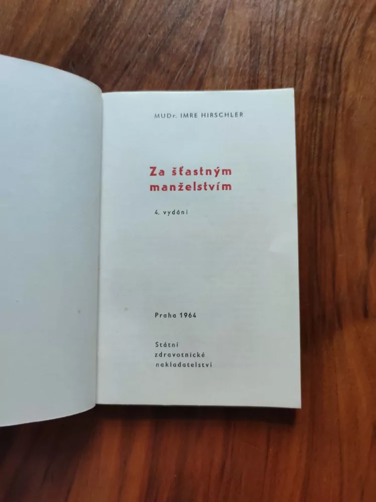 IMRE HIRSCHLER - Za šťastným manželstvím