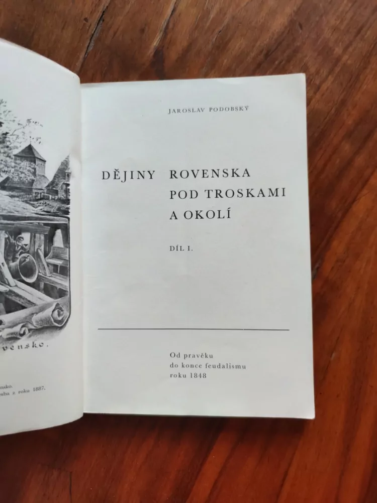 JAROSLAV PODOBSKÝ - Dějiny Rovenska pod Troskami a okolí
